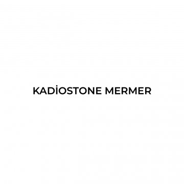 KADİOSTONE MERMER
